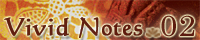 Vivid Notes:02