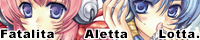 Fatalita Aletta Lotta.