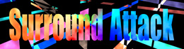 Surround Attack