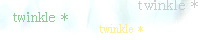 twinkle*twinkle