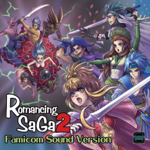 Romancing Sa Ga 2 Famicom Sound Versionのジャケット