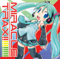 MIRACLE TRAXのジャケット